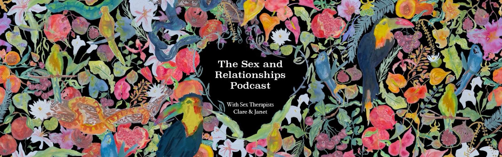 The Sex and Relationships Podcast